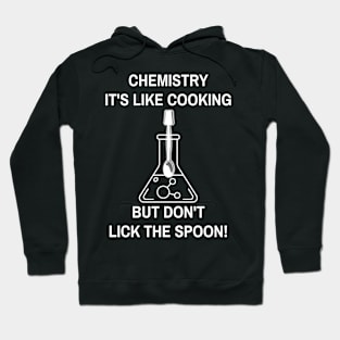 Chemist Science cooking humor Chemistry Hoodie